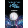 Fundamentals of Laser Physics