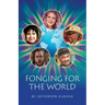 Fonging for the World