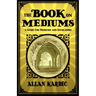 The Book on Mediums