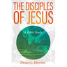 The Disciples of Jesus: A Bible Study