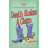 Death Stakes A Claim: A Taylor Texas Mystery