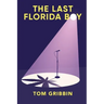 The Last Florida Boy