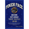 Poker Face: Mastering Body Language to Bluff, Read Tells and Win