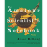 The Amateur Scientist's Notebook