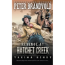 Revenge at Hatchet Creek: A Western Fiction Classic