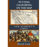 Putting California on the Map: Von Schmidt's Lines