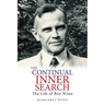 The Continual Inner Search: The Life of Roy Winn