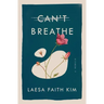 Can't Breathe: A Memoir
