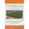 Texas Longhorns IQ: The Ultimate Test of True Fandom (UT Football History & Trivia)