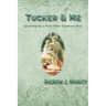 Tucker & Me: Growing Up a Part-Time Southern Boy