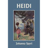 Heidi (Color Edition) (Yesterday's Classics)