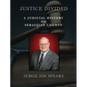 Justice Divided: A Judicial History of Sebastian County