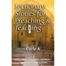 Lectionary Stories for Preaching and Teaching, Cycle a