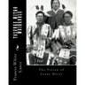 Tasunke Witko Woihanble: The Vision of Crazy Horse