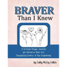 Braver Than I Knew: A 52-Week Prayer Journal for Women in Their 50's Navigating Divorce & New Beginnings