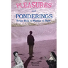Pleasures and Ponderings: From Nun to Nudist to Now