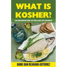 What is Kosher?: An Introduction to the Laws of Kashrut