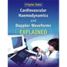 Cardiovascular Haemodynamics and Doppler Waveforms Explained