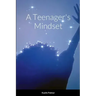 A Teenager's Mindset