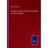Gazetteer Territories under the Government East-India Company