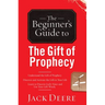The Beginner's Guide to the Gift of Prophecy
