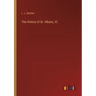 The History of St. Albans, Vt.