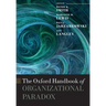 The Oxford Handbook of Organizational Paradox