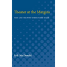 Theater at the Margins: Text and the Post-Structured Stage