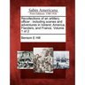 Recollections of an Artillery Officer: Including Scenes and Adventures in Ireland, America, Flanders, and France. Volume 1 of 2
