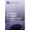 Standalone Renewable Energy Systems: Modeling and Controlling