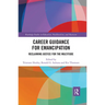 Career Guidance for Emancipation: Reclaiming Justice for the Multitude
