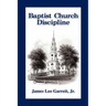 Baptist Church Discipline. Revised Edition