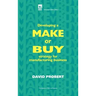 Developing a Make or Buy Strategy for Manufacturing Business