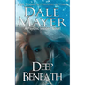 Deep Beneath: A Psychic Visions Novel