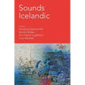 Sounds Icelandic: Essays on Icelandic Music in the 20th and 21st Centuries