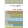 The Daniel Fast guide book with Recipes