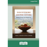 Discovering Lectio Divina: Bringing Scripture into Ordinary Life (16pt Large Print Format)