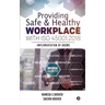 Providing Safe & Healthy Workplace with ISO 45001: 2018: Implementation of OHSMS