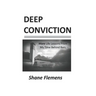 Deep Conviction: More Life Lessons From My Time Behind Bars