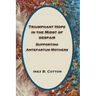 Triumphant Hope in the Midst of Despair: Supporting Antepartum Mothers