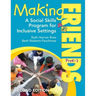 Making Friends, PreK-3: A Social Skills Program for Inclusive Settings