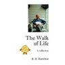 The Walk of Life: A Collection
