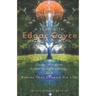 A Year with Edgar Cayce: Daily Wisdom from His Readings and Events That Shaped His Life
