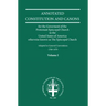 Annotated Constitutions and Canons Volume 1