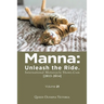 Manna: Unleash the Ride. International Motorcycle Shows.Com [2013-2014]: Volume 21