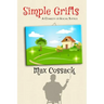Simple Grifts: A Comedy of Social Justice