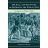 The Fall and Recapture of Detroit in the War of 1812: In Defense of William Hull