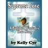 Supreme Love: A Battered Woman's True Story