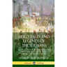Hero Tales and Legends of the Serbians: A Collection of Serbian Folklore, Fairy Tales and Poetry, with a History of Serbian Culture (Hardcover)