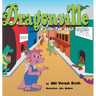 Dragonville: A LIttle Tale About Dragons